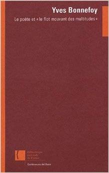 bonnefoy_2003_poete_flot_multitudes.jpg bonnefoy_2003_poete_flot_multitudes.jpg